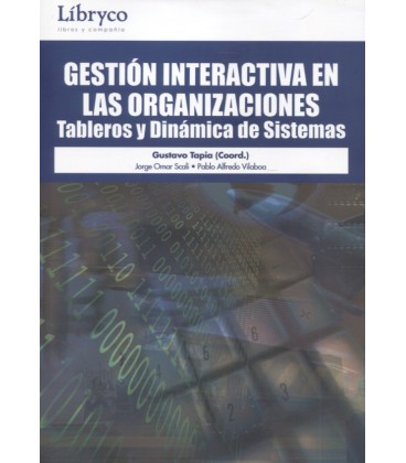 GESTION INTERACTIVA EN LAS ORGANIZACIONES TABLEROS Y DINAMICA SISTEMAS