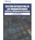 GESTION INTERACTIVA EN LAS ORGANIZACIONES TABLEROS Y DINAMICA SISTEMAS