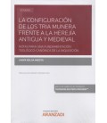 CONFIGURACION DE LOS TRIA MUNERA FRENTE A LA HEREJIA ANTIGUA MEDIEVAL
