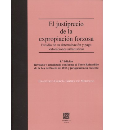 JUSTIPRECIO DE LA EXPROPIACION FORZOSA 8 ED