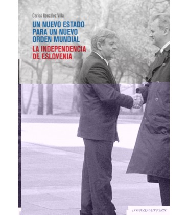 UN NUEVO ESTADO PARA UN NUEVO ORDEN MUNDIAL LA INDEPENDENCIA DE ESLOVE