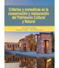 CRITERIOS Y NORMATIVAS EN LA CONSERVACION Y RESTAURACION DE PATRIMONIO
