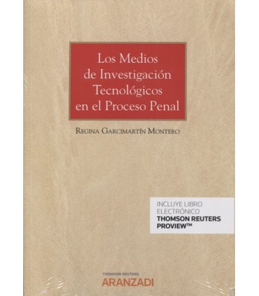 MEDIOS DE INVESTIGACION TECNOLOGICOS EN EL PROCESO PENAL