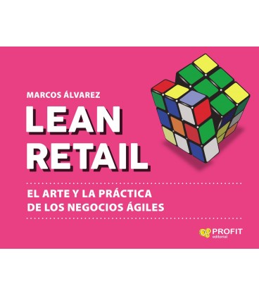 LEAN RETAIL ARTE DE LA PRACTICA DE LOS NEGOCIOS AGILES