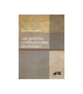 GARANTIAS CONSTITUCIONALES DEL PROCESO