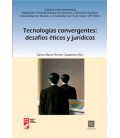 TECNOLOGIAS CONVERGENTES DESAFIOS ETICOS Y JURIDICOS