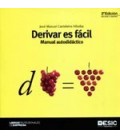 DERIVAR ES FACIL (MANUAL AUTODIDACTICO) 2 ED