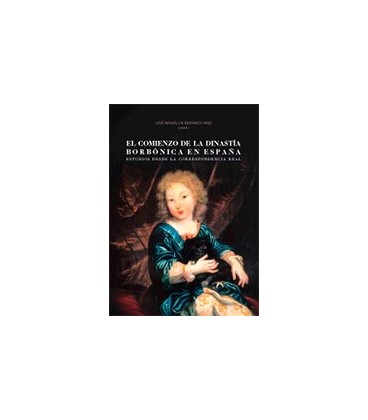 COMIENZO DE LA DINASTIA BORBONICA EN ESPAÑA