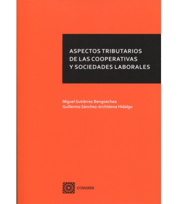 ASPECTOS TRIBUTARIOS DE LAS COOPERATIVAS Y SOCIEDADES LABORALES