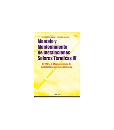 MONTAJE Y MANTENIMIENTO DE INSTALACIONES SOLARES TERMICAS IV MF0605 2