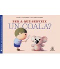 PER A QUE SERVEIX UN COALA (CATALAN)