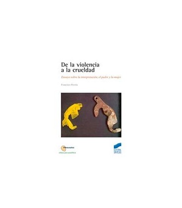 DE LA VIOLENCIA A LA CRUELDAD