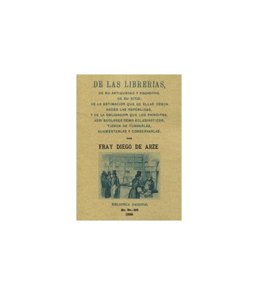 DE LAS LIBRERIAS DE SU ANTIGUEDAD Y PROVECHO DE SU SITIO