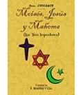 MOISES JESUS Y MAHOMA (LOS TRES IMPOSTORES)