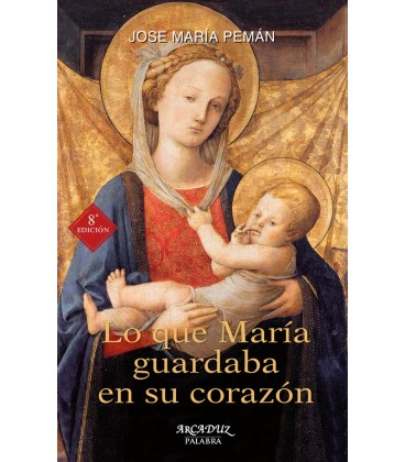 LO QUE MARIA GUARDABA EN SU CORAZON