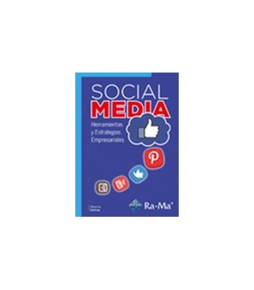 SOCIAL MEDIA HERRAMIENTAS Y ESTRATEGIAS EMPRESARIALES