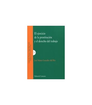 EJERCICIO DE LA PROSTITUCION Y EL DERECHO DEL TRABAJO