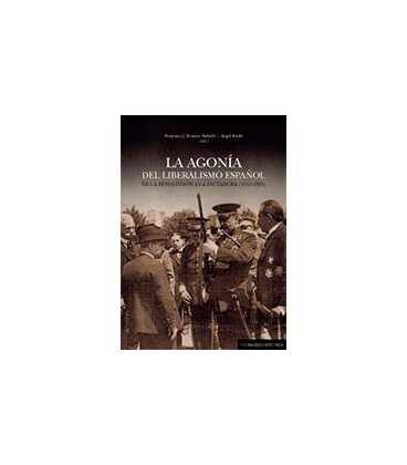 AGONIA DEL LIBERALISMO ESPAÑOL DE LA REVOLUCION A DICTADURA 1913 1923
