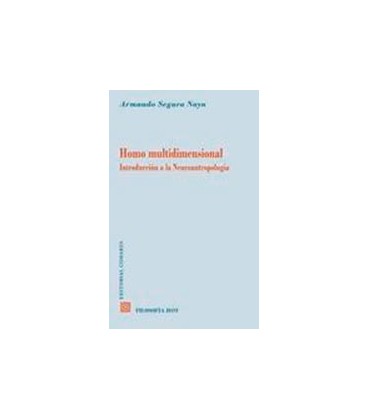 HOMO MULTIDIMENSIONAL INTRODUCCION A LA NEUROANTROPOLOGIA