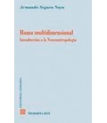 HOMO MULTIDIMENSIONAL INTRODUCCION A LA NEUROANTROPOLOGIA