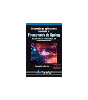 DESARROLLO DE APLICACIONES MEDIANTE EL FRAMEWORK DE SPRING