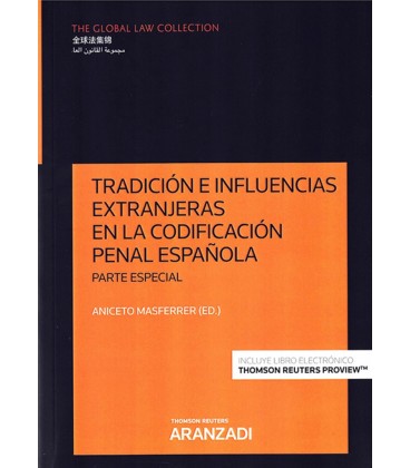 TRADICION E INFLUENCIAS EXTRANJERAS EN LA CODIFICACION PENAL ESPAÑOLA