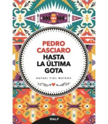 PEDRO CASCIARO HASTA LA ULTIMA GOTA
