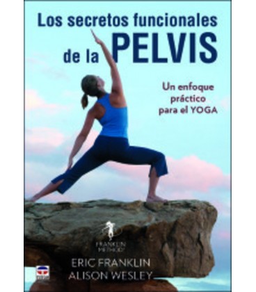 SECRETOS FUNCIONALES DE LA PELVIS