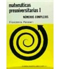 MATEMATICAS PREUNIVERSITARIAS I NUMEROS COMPLEJOS