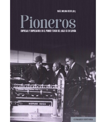 PIONEROS EMPRESAS Y EMPRESARIOS EN EL PRIMER TERCIO DEL SIGLO XX