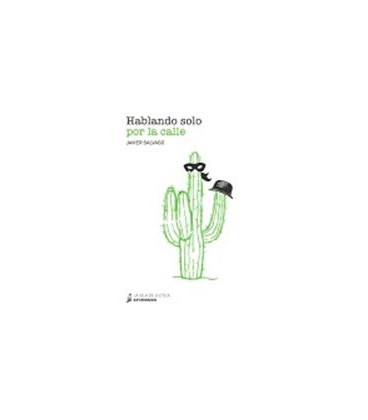HABLANDO SOLO POR LA CALLE