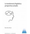 LA TRANSFERENCIA LINGÜISTICA: PERSPECTIVAS ACTUALES
