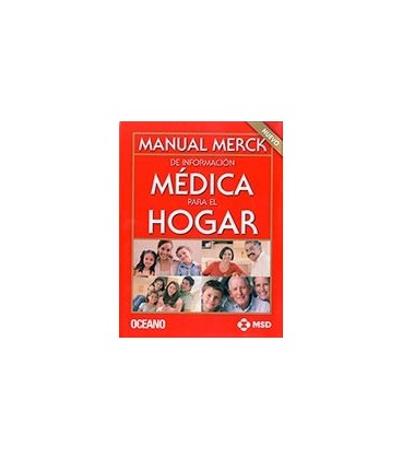 MANUAL MERCK DE INFORMACION MEDICA PARA EL HOGAR (NUEVA ED )