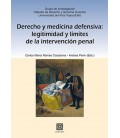 DERECHO Y MEDICINA DEFENSIVA LEGITIMIDAD Y LIMITES DE LA I