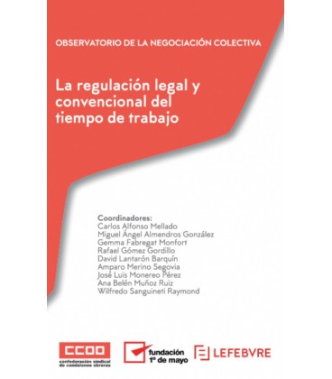 REGULACION LEGAL Y CONVENCIONAL DEL TIEMPO DE TRABAJO