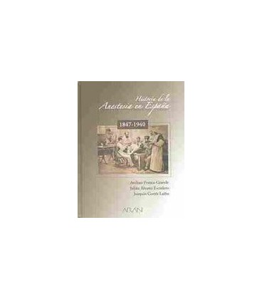 HISTORIA DE LA ANESTESIA EN ESPAÑA