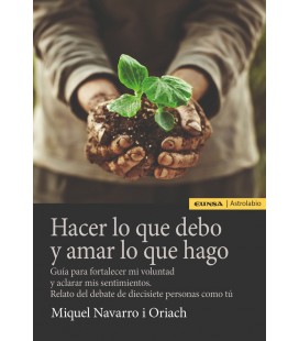 HACER LO QUE DEBO Y AMAR LO QUE HAGO