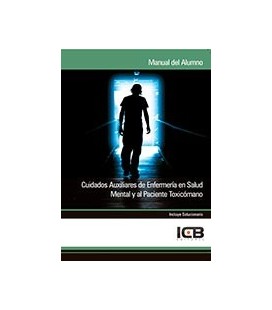 CUIDADOS AUXILIARES DE ENFERMERIA EN SALUD MENTAL Y AL PACIENTE TOXICO