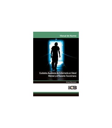 CUIDADOS AUXILIARES DE ENFERMERIA EN SALUD MENTAL Y AL PACIENTE TOXICO