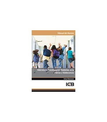 INTERVENCION PSICOLOGICA EN TRASTORNOS EN LA INFANCIA Y ADOLESCENCIA