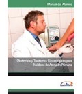 OBSTETRICIA Y TRASTORNOS GINECOLOGICOS PARA MEDICOS ATENCION PRIMARIA
