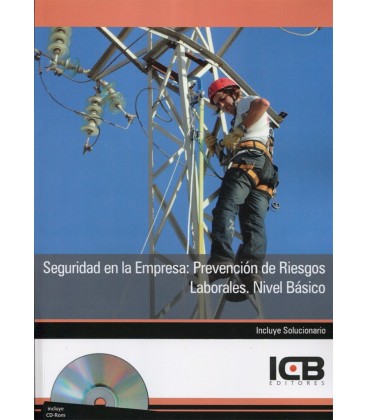 SEGURIDAD EN LA EMPRESA PREVENCION DE RIESGOS LABORALES NIVEL BASICO