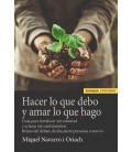 HACER LO QUE DEBO Y AMAR LO QUE HAGO