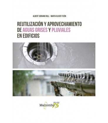 REUTILIZACION Y APROVECHAMIENTO DE AGUAS GRISES Y PLUVIALES EDIFICIOS