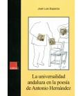UNIVERSALIDAD ANDALUZA EN LA POESIA DE ANTONIO HERNANDEZ