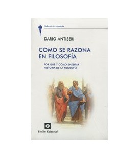 COMO SE RAZONA EN FILOSOFIA POR QUE Y COMO ENSEÑAR HISTORIA FILOSOFIA