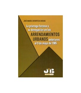 PRORROGA FORZOSA Y SU DENEGACION EN L