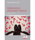 LIDERANDO EL BIENESTAR LABORAL ORDEN O CAOS