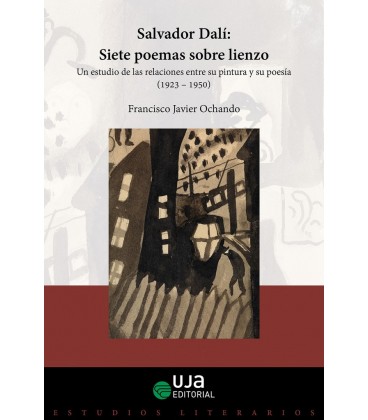 SALVADOR DALI: SIETE POEMAS SOBRE LIENZO