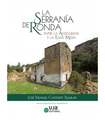 SERRANIA DE RONDA ENTRE LA ANTIGÜEDAD Y LA EDAD MEDIA